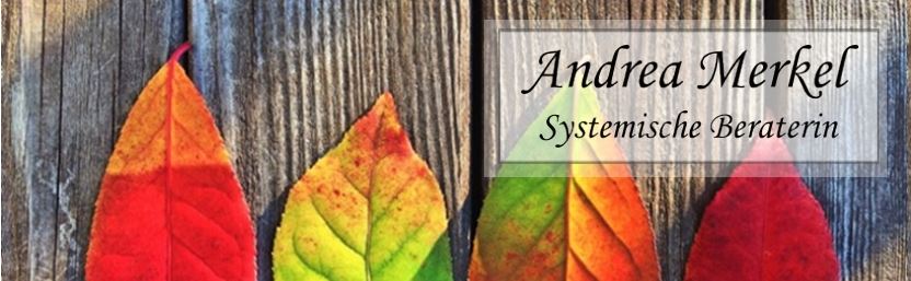Andrea Merkel - Systemische Einzel-, Paar- und Familientherapeutin Beratung / HP Psychologie